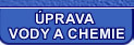 ÚPRAVA VODY A CHEMIE